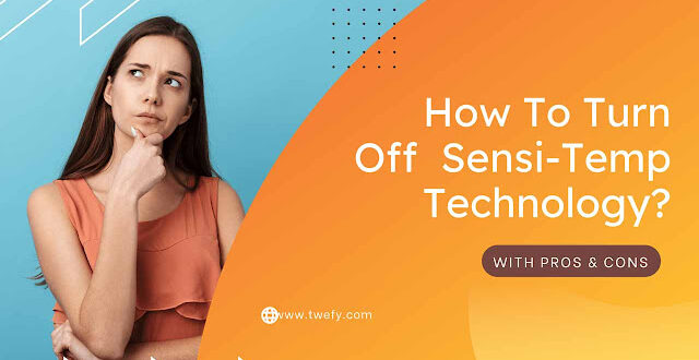 How to Turn off Sensi Temp Technology