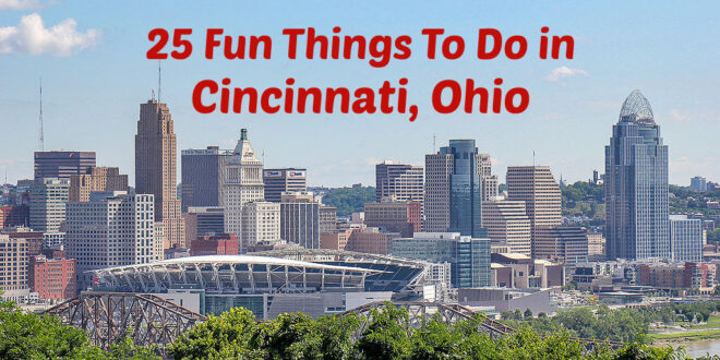 Things to Do in Cincinnati Ohio