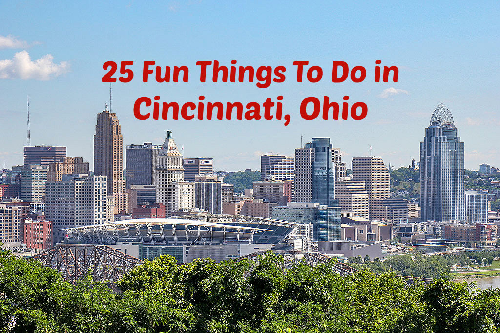 Things to Do in Cincinnati Ohio